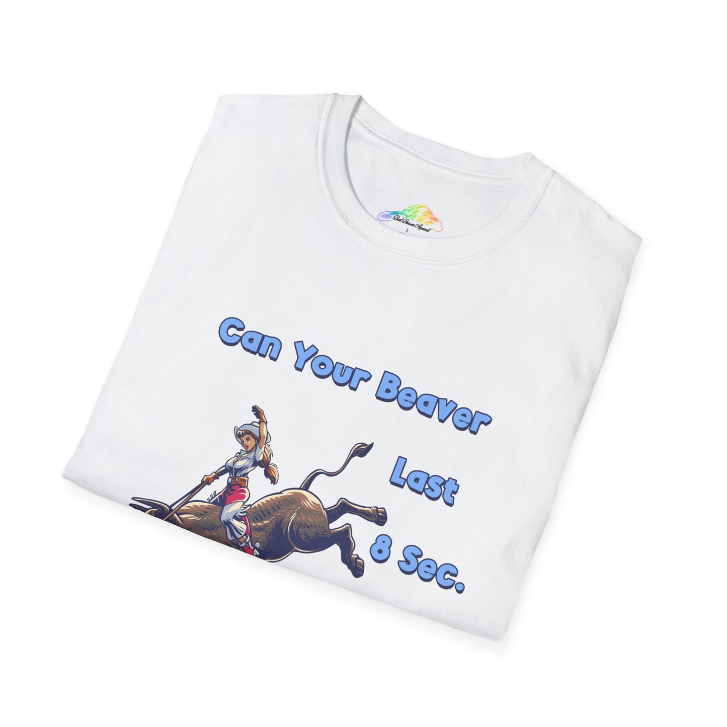 Unisex Cowboy T-Shirt - "Can Your Beaver Last 8 Secs?" Funny T-Shirt for Country Lovers, Rodeo Fans, Gifts for Him, Casual Wear