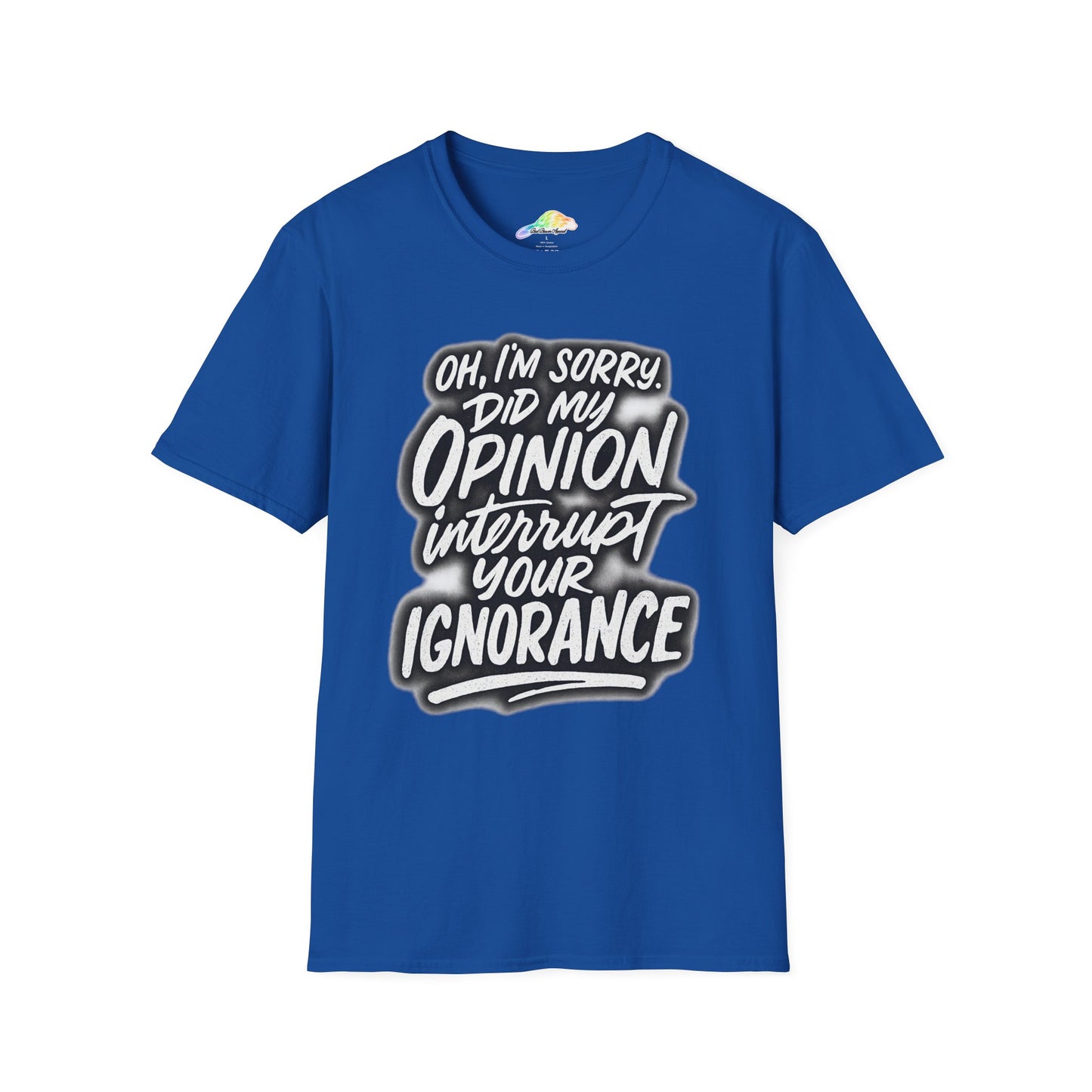 Opinion Interrupt Graphic Tee - Funny Unisex T-Shirt, Humor Shirt, Gift for Friends, Casual Wear, Statement Tee