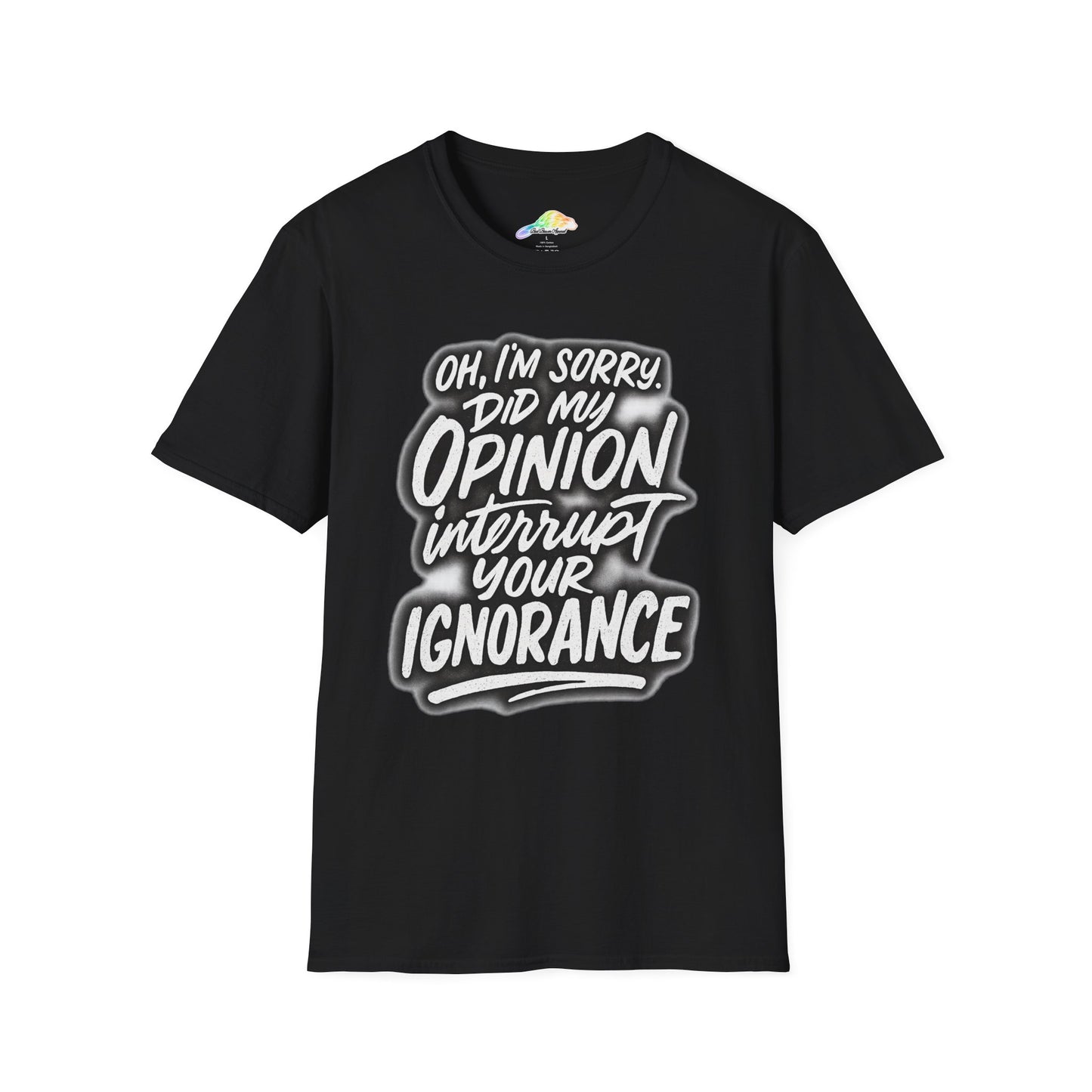 Opinion Interrupt Graphic Tee - Funny Unisex T-Shirt, Humor Shirt, Gift for Friends, Casual Wear, Statement Tee