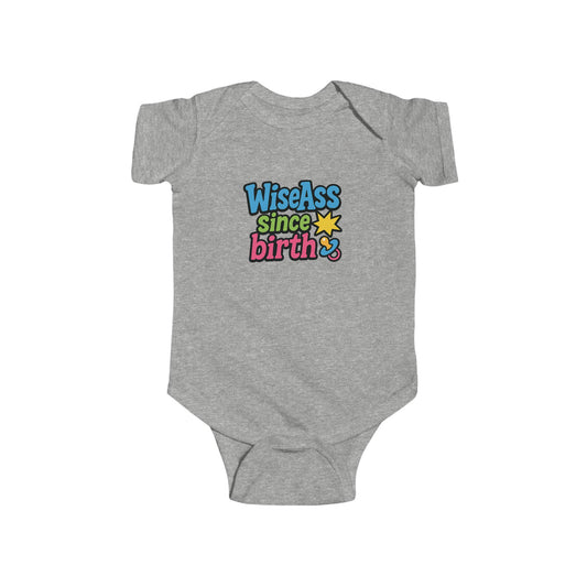 Funny Baby Bodysuit - "WiseAss Since Birth" - Cute Gift for Newborns, Baby Shower, Birthday, Infant Clothing, Unique Baby Gift