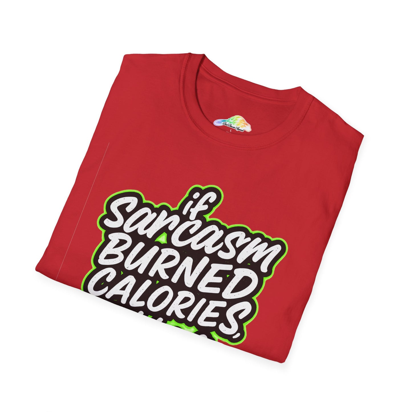 Funny Sarcasm Fitness T-Shirt, Unisex Humor Tee, Casual Statement Shirt, Gift for Gym Lovers