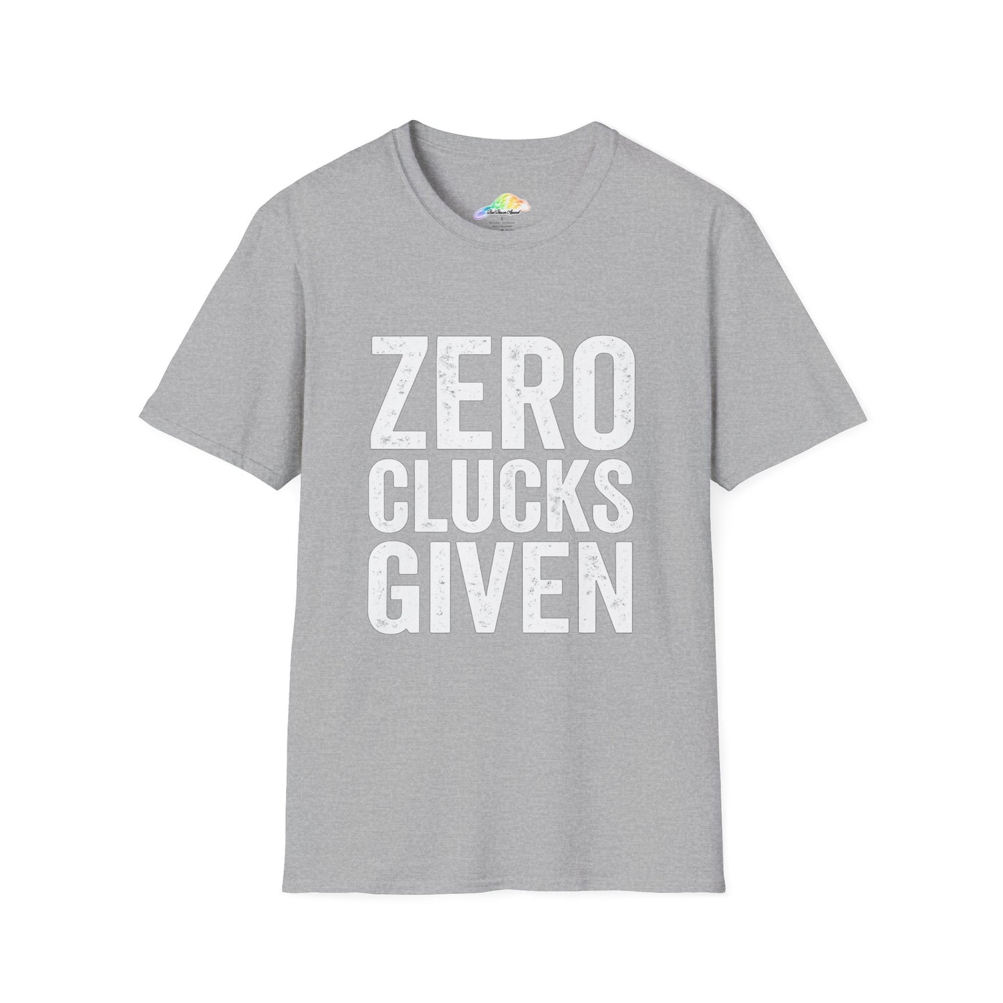 Sassy Graphic Tee, Zero Clucks Given T-Shirt, Funny Gift Shirt, Casual Wear, Unisex Humor Top