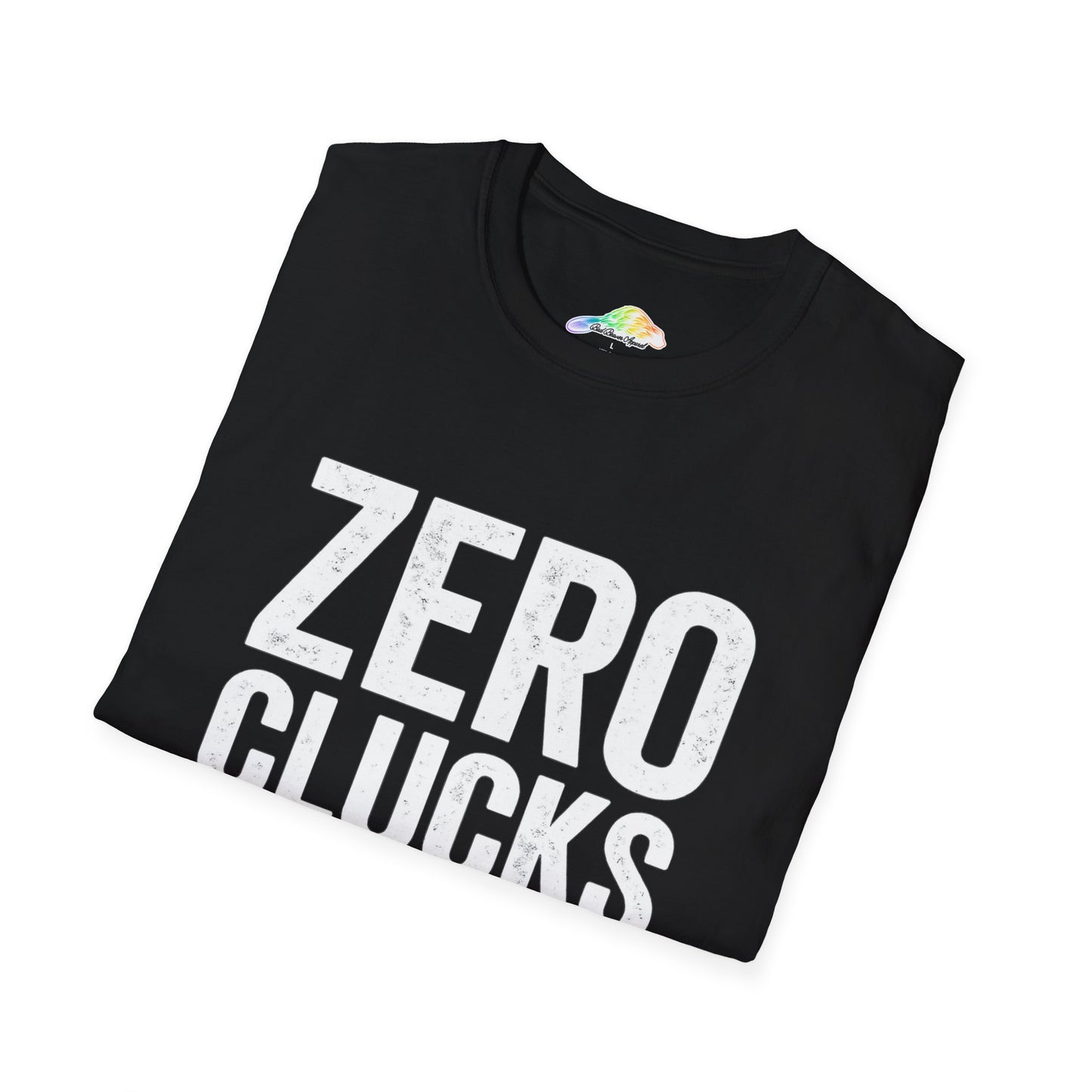 Sassy Graphic Tee, Zero Clucks Given T-Shirt, Funny Gift Shirt, Casual Wear, Unisex Humor Top