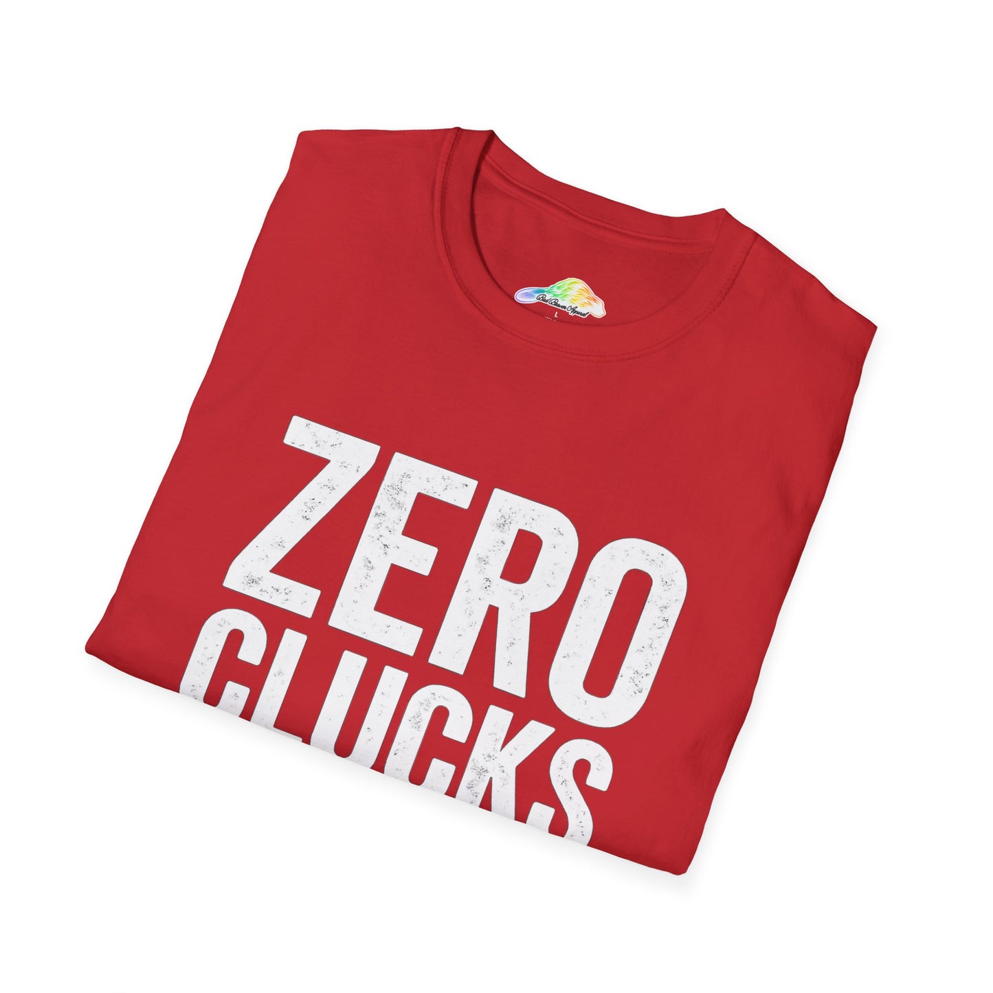 Sassy Graphic Tee, Zero Clucks Given T-Shirt, Funny Gift Shirt, Casual Wear, Unisex Humor Top