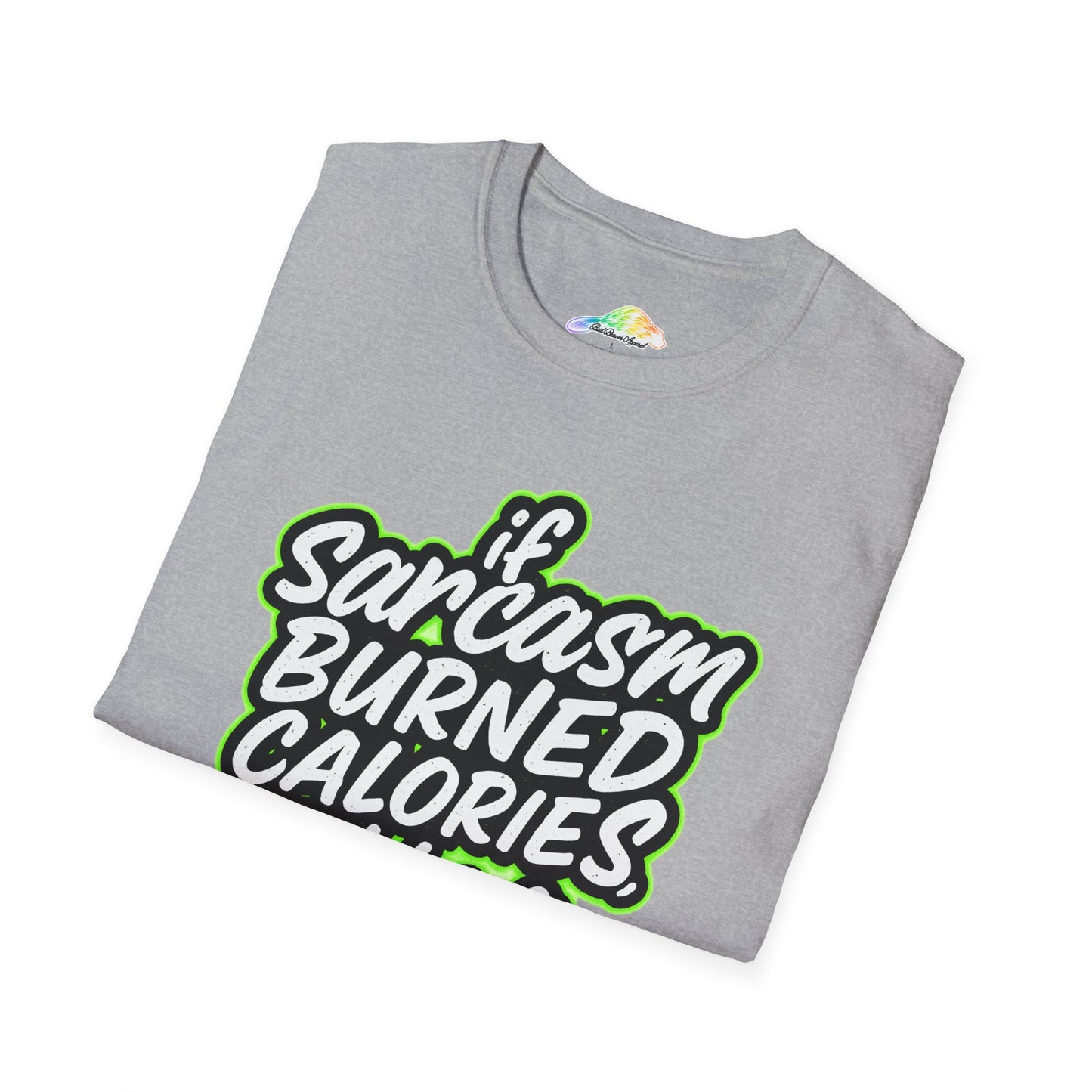 Funny Sarcasm Fitness T-Shirt, Unisex Humor Tee, Casual Statement Shirt, Gift for Gym Lovers