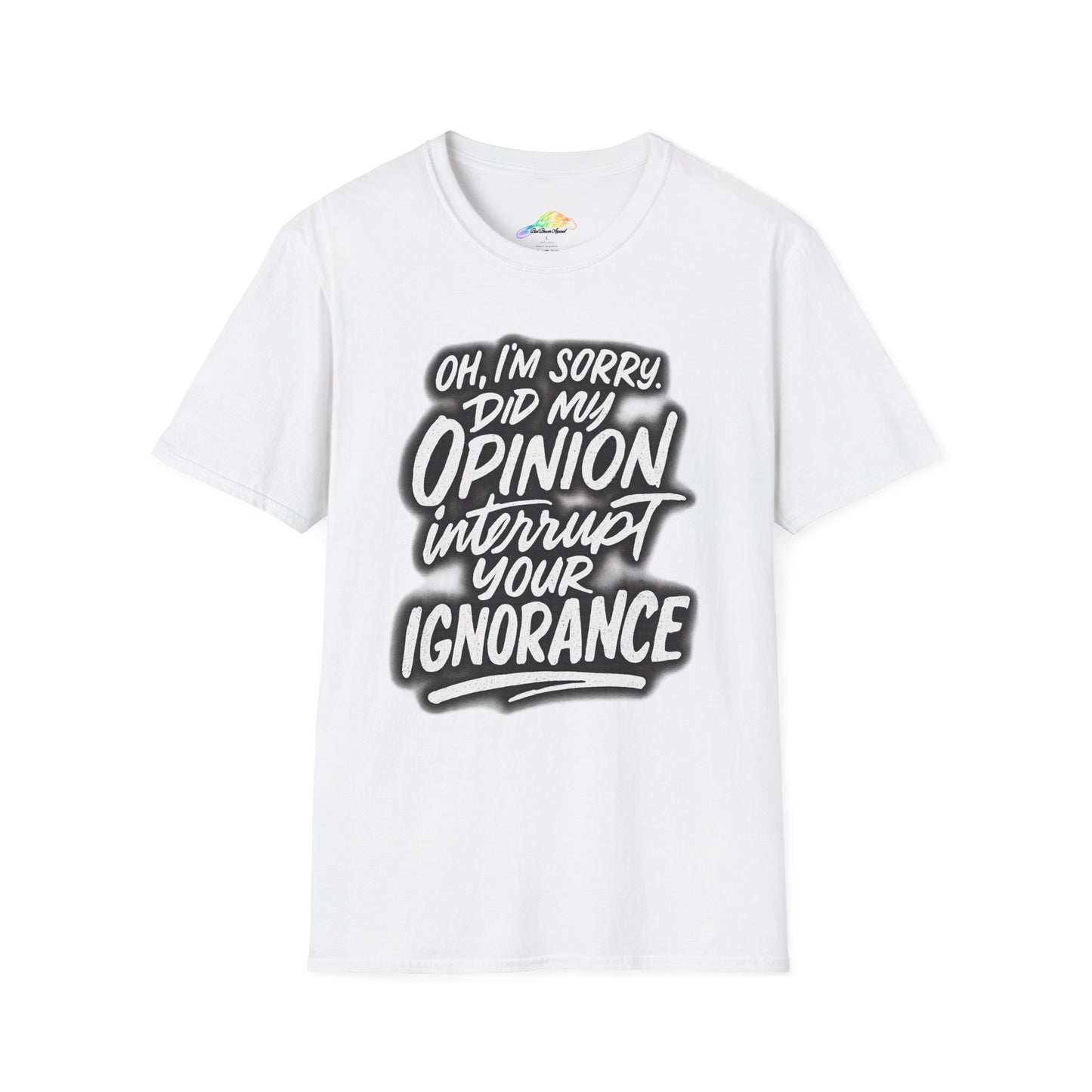 Opinion Interrupt Graphic Tee - Funny Unisex T-Shirt, Humor Shirt, Gift for Friends, Casual Wear, Statement Tee