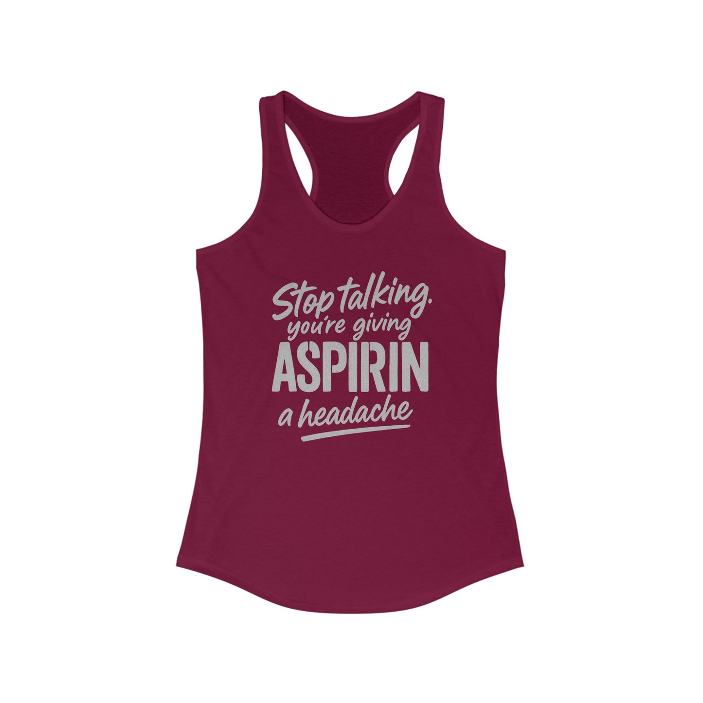 Humorous Women's Racerback Tank - "Stop Talking, You're Giving Aspirin a Headache" - Funny Workout Top, Casual Summer Tee, Unique [...]