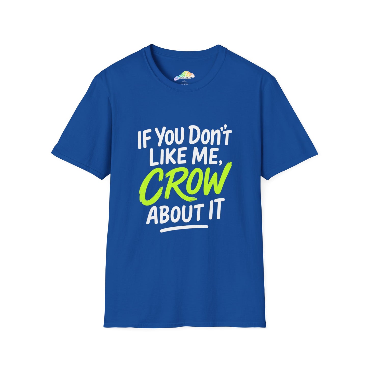 Funny Crow Quote T-Shirt, Humorous Gift for Bird Lovers, Unisex Tee, Casual Wear, Gift for Friends, Birthday Shirt