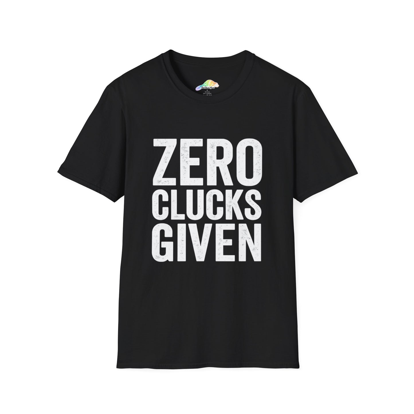Sassy Graphic Tee, Zero Clucks Given T-Shirt, Funny Gift Shirt, Casual Wear, Unisex Humor Top