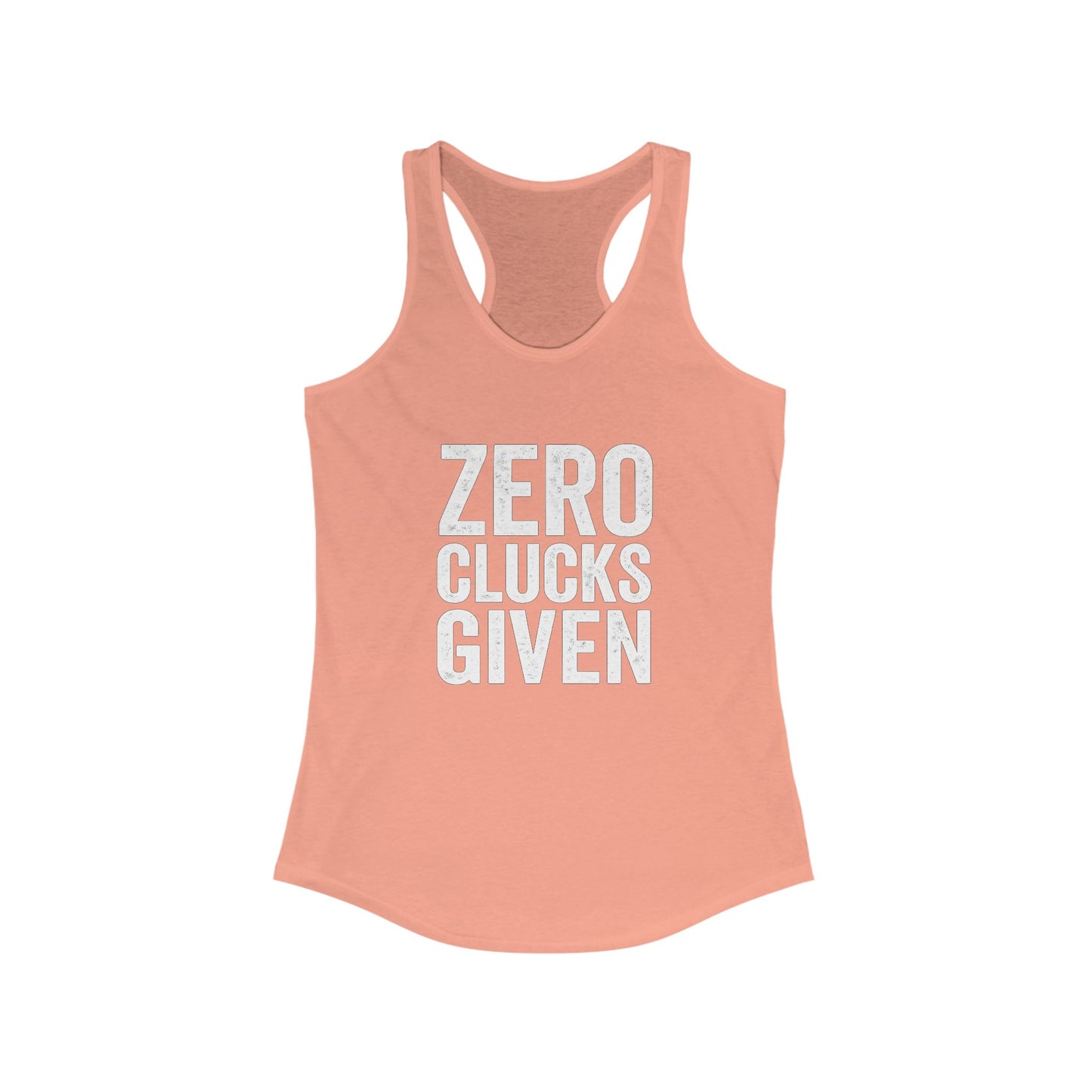 Zero Clucks Given Women's Racerback Tank Top, Funny Workout Shirt, Casual Summer Top, Gift for Her, Motivational Gym Wear
