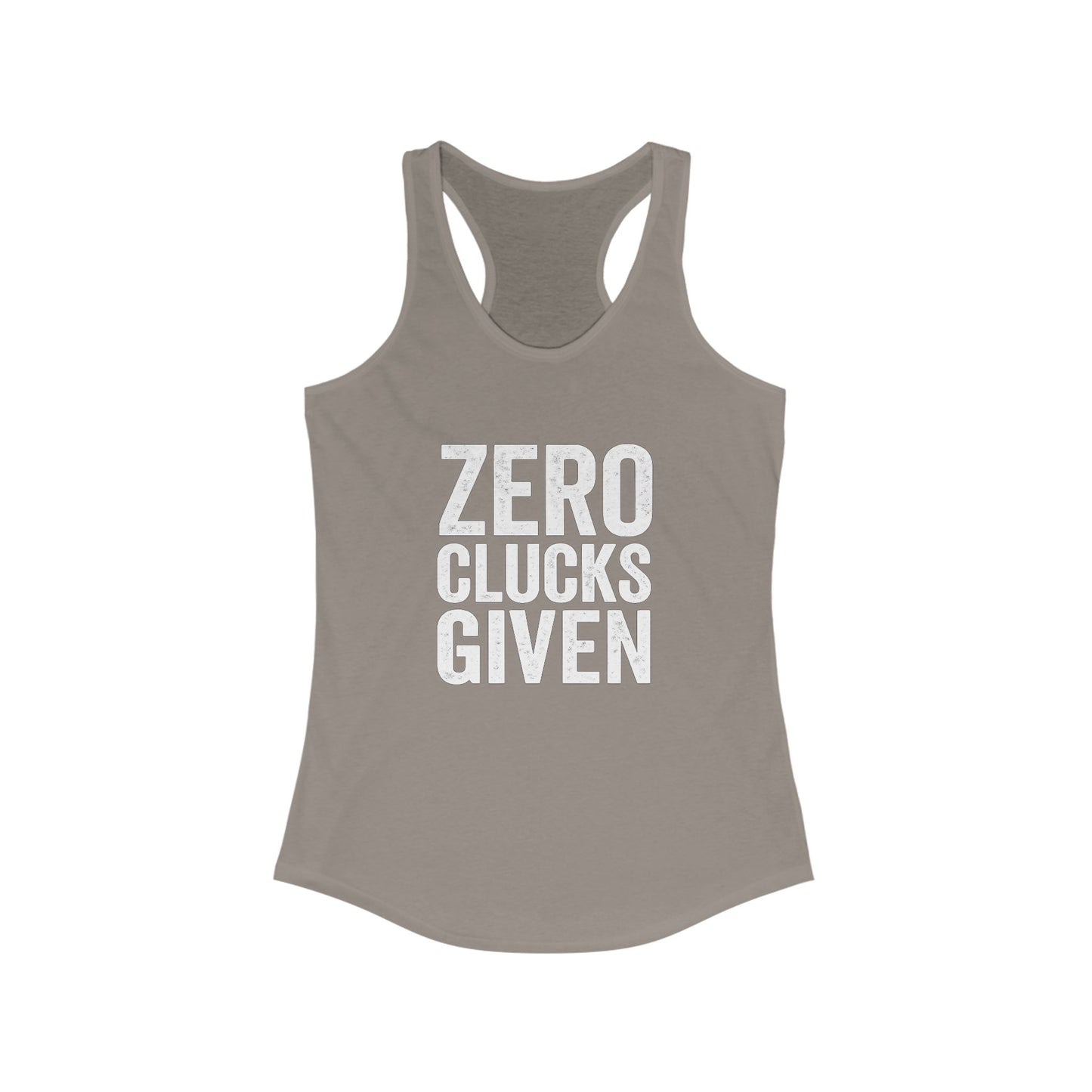 Zero Clucks Given Women's Racerback Tank Top, Funny Workout Shirt, Casual Summer Top, Gift for Her, Motivational Gym Wear