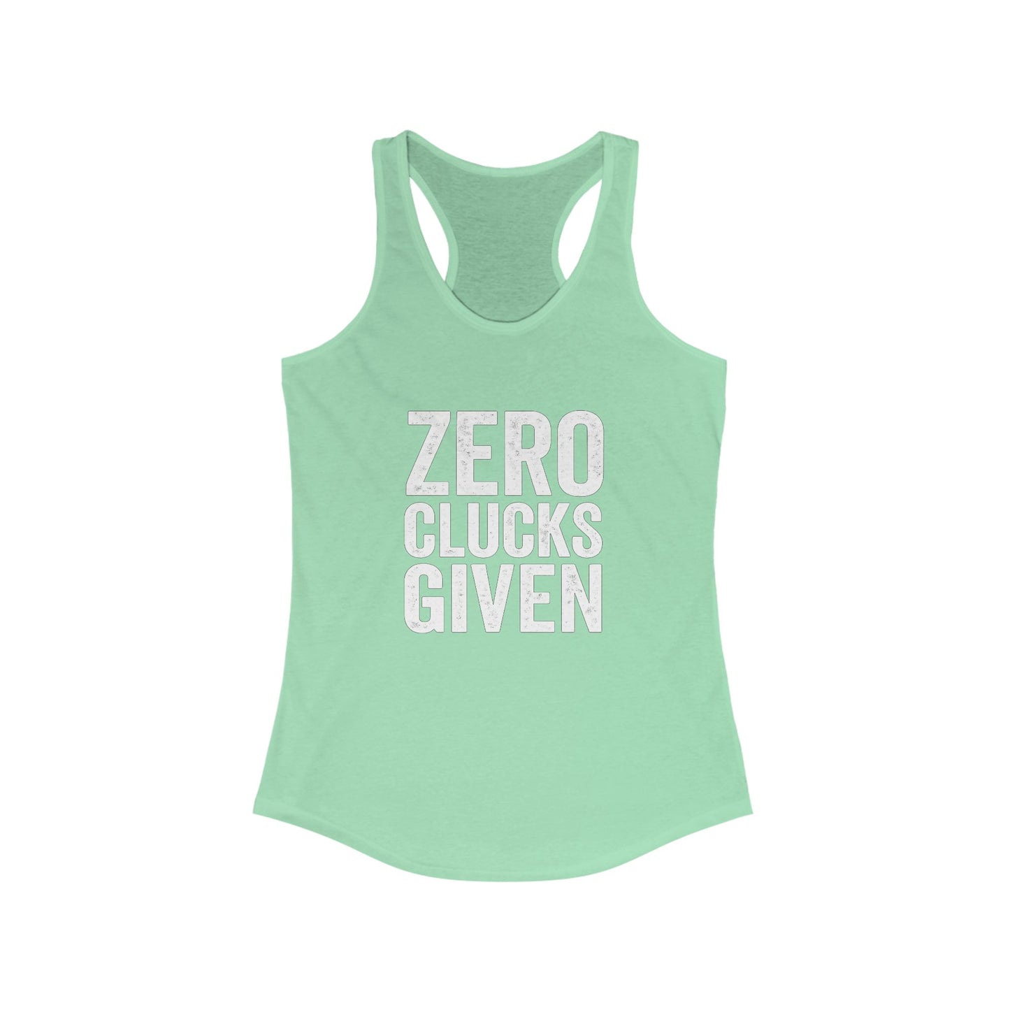 Zero Clucks Given Women's Racerback Tank Top, Funny Workout Shirt, Casual Summer Top, Gift for Her, Motivational Gym Wear