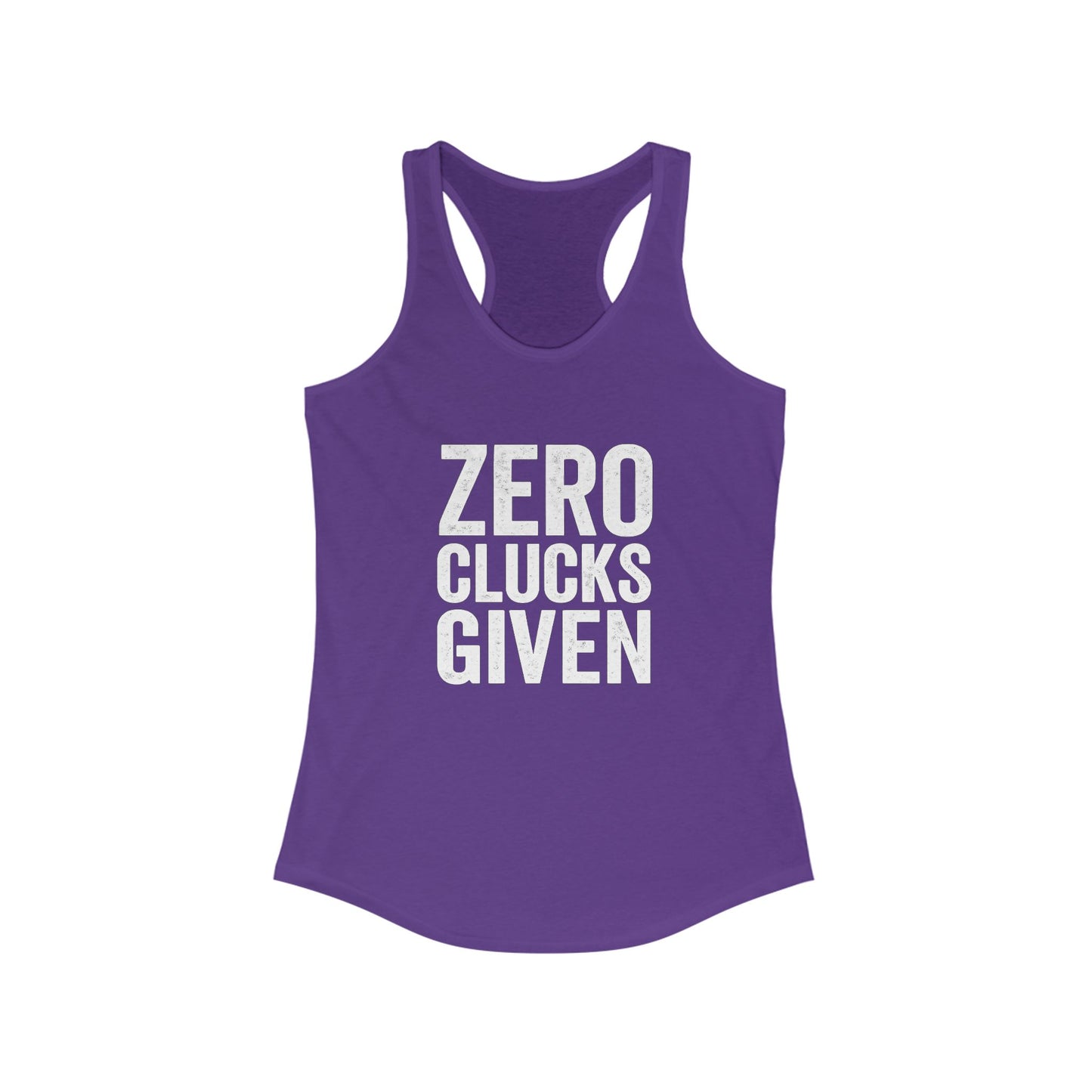 Zero Clucks Given Women's Racerback Tank Top, Funny Workout Shirt, Casual Summer Top, Gift for Her, Motivational Gym Wear