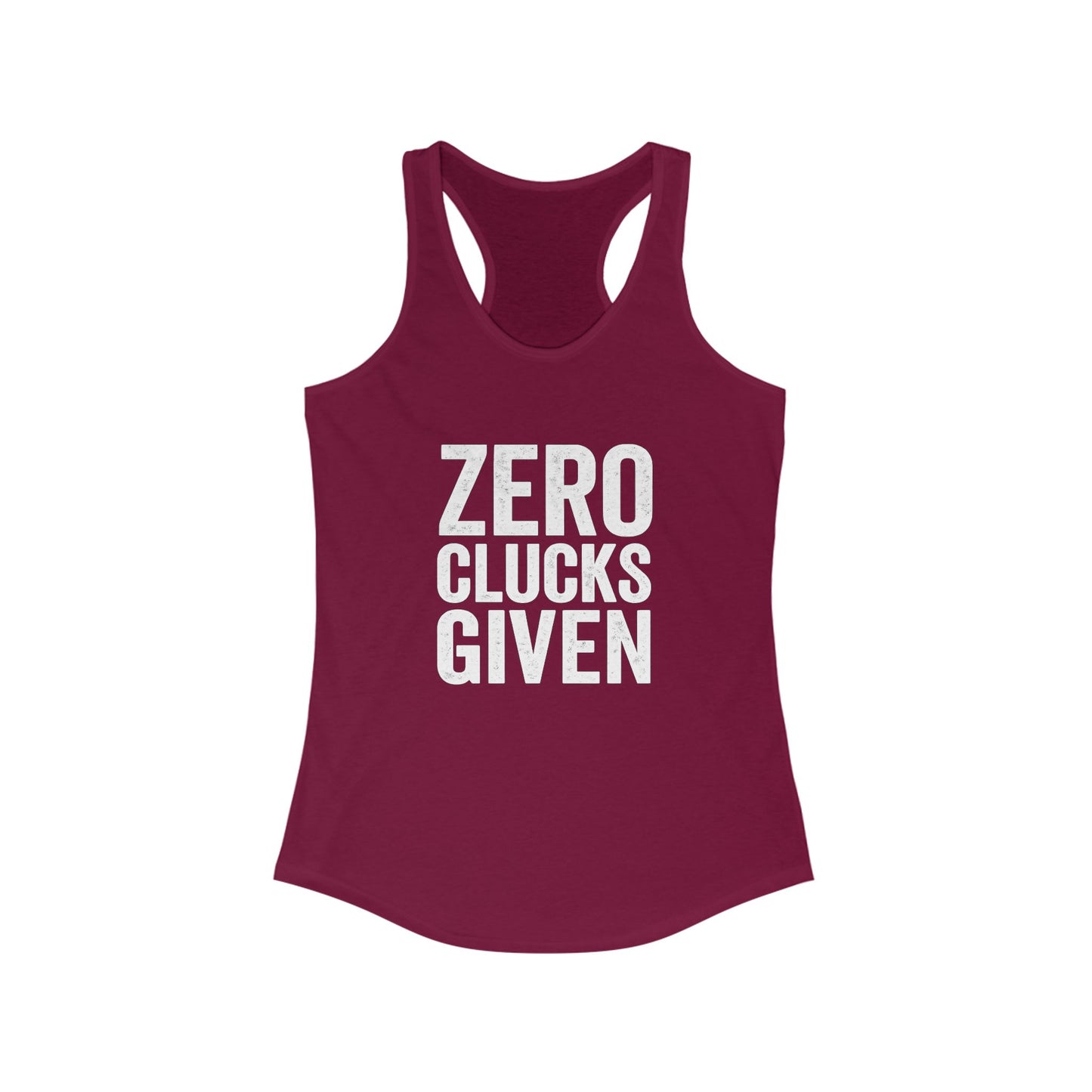 Zero Clucks Given Women's Racerback Tank Top, Funny Workout Shirt, Casual Summer Top, Gift for Her, Motivational Gym Wear