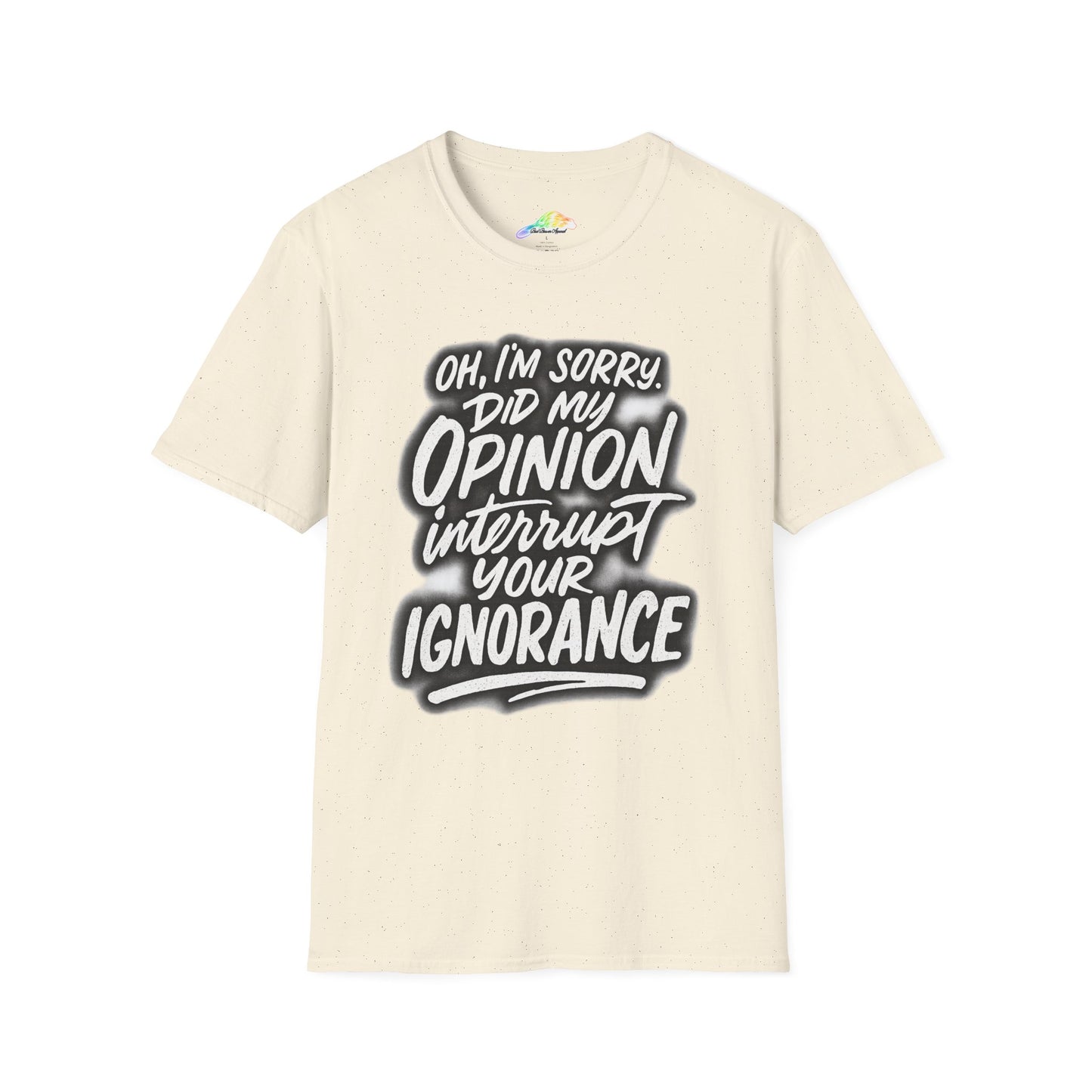 Opinion Interrupt Graphic Tee - Funny Unisex T-Shirt, Humor Shirt, Gift for Friends, Casual Wear, Statement Tee