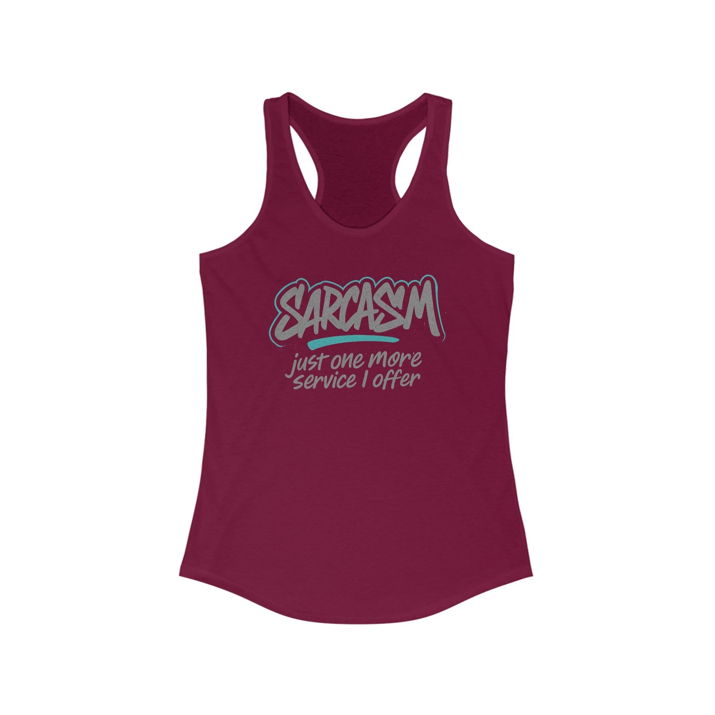Sarcastic Racerback Tank Top - Playful Gift for Sarcasm Lovers, Summer Wear, Funny Workout Shirt, Casual Chic Top, Perfect for Gym & Parties