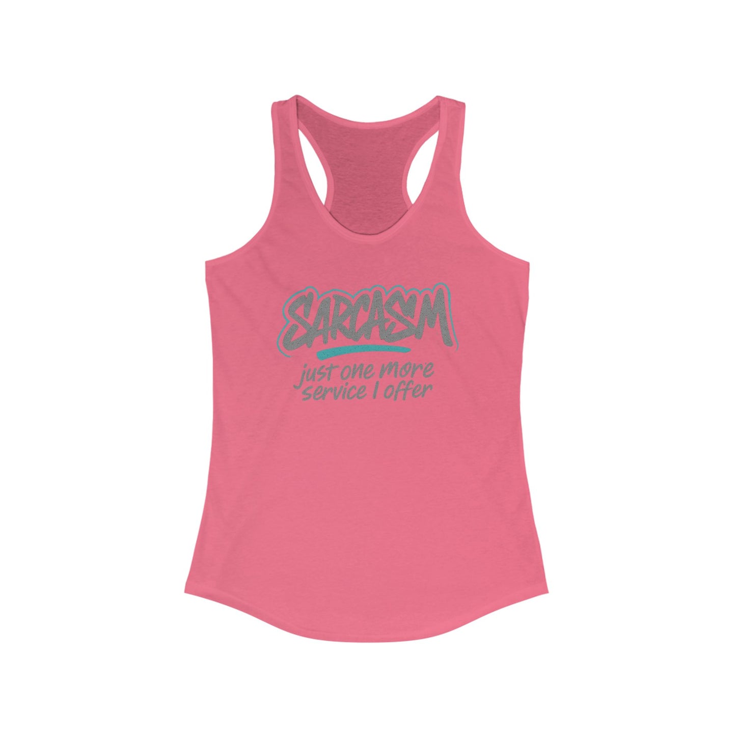 Sarcastic Racerback Tank Top - Playful Gift for Sarcasm Lovers, Summer Wear, Funny Workout Shirt, Casual Chic Top, Perfect for Gym & Parties