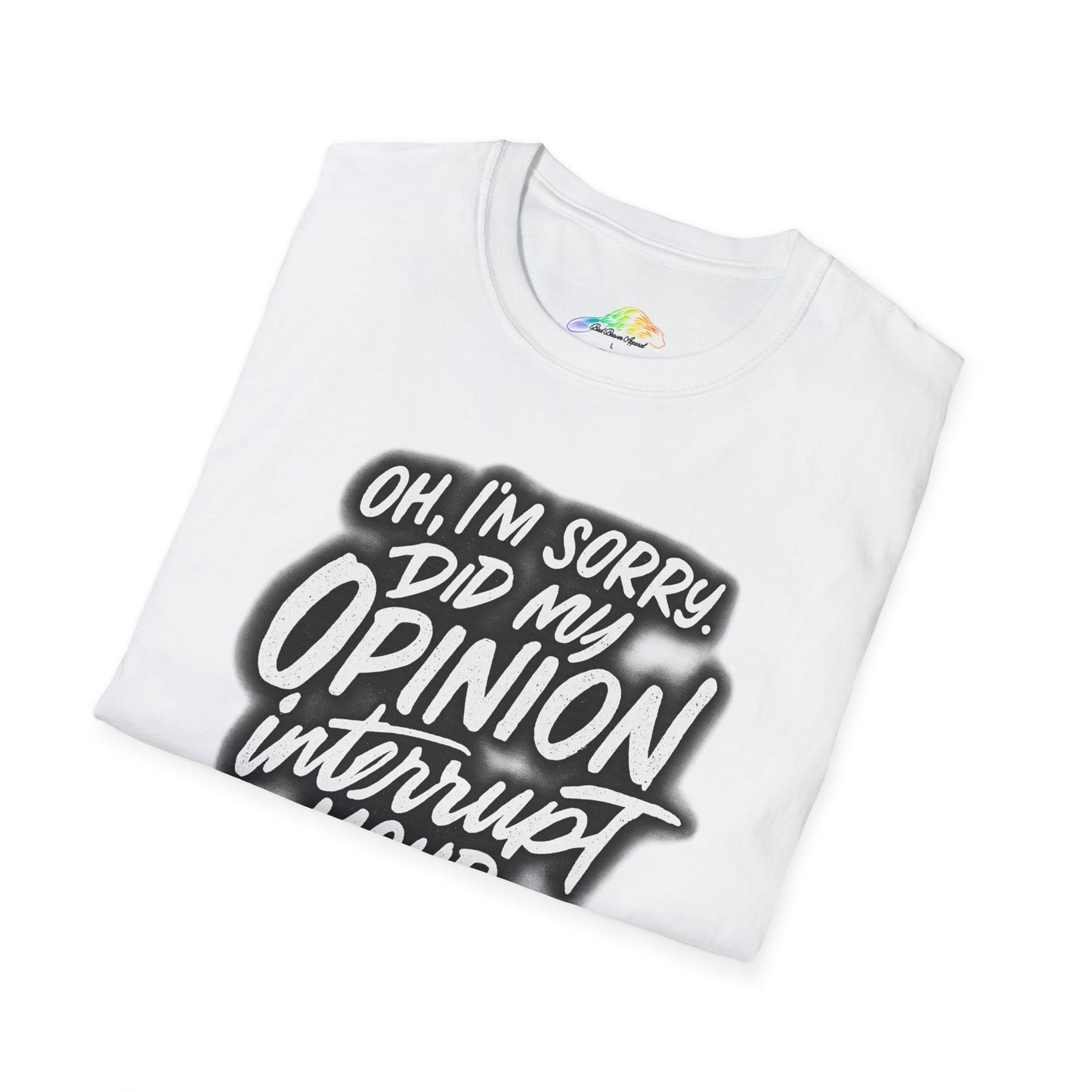 Opinion Interrupt Graphic Tee - Funny Unisex T-Shirt, Humor Shirt, Gift for Friends, Casual Wear, Statement Tee