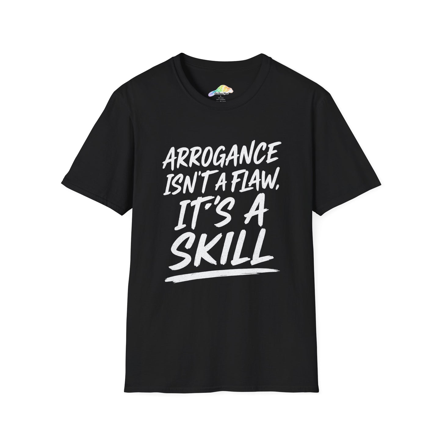 Arrogance Isn't a Flaw T-Shirt, Cool Graphic Tee, Statement Shirt, Gift for Him, Motivational Apparel, Casual Wear