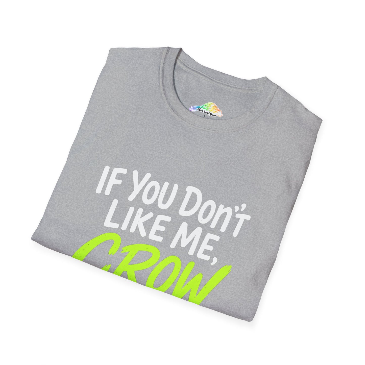 Funny Crow Quote T-Shirt, Humorous Gift for Bird Lovers, Unisex Tee, Casual Wear, Gift for Friends, Birthday Shirt