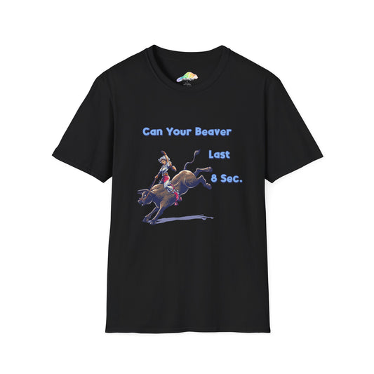 Unisex Cowboy T-Shirt - "Can Your Beaver Last 8 Secs?" Funny T-Shirt for Country Lovers, Rodeo Fans, Gifts for Him, Casual Wear