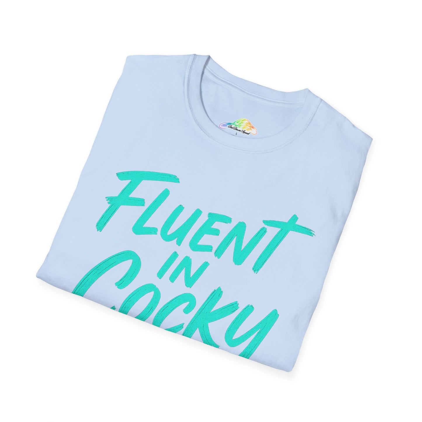 Fluent in Cocky Unisex T-Shirt, Funny Graphic Tee, Casual Outfit, Gift for Friends, Holiday Wear, Trendy Fashion