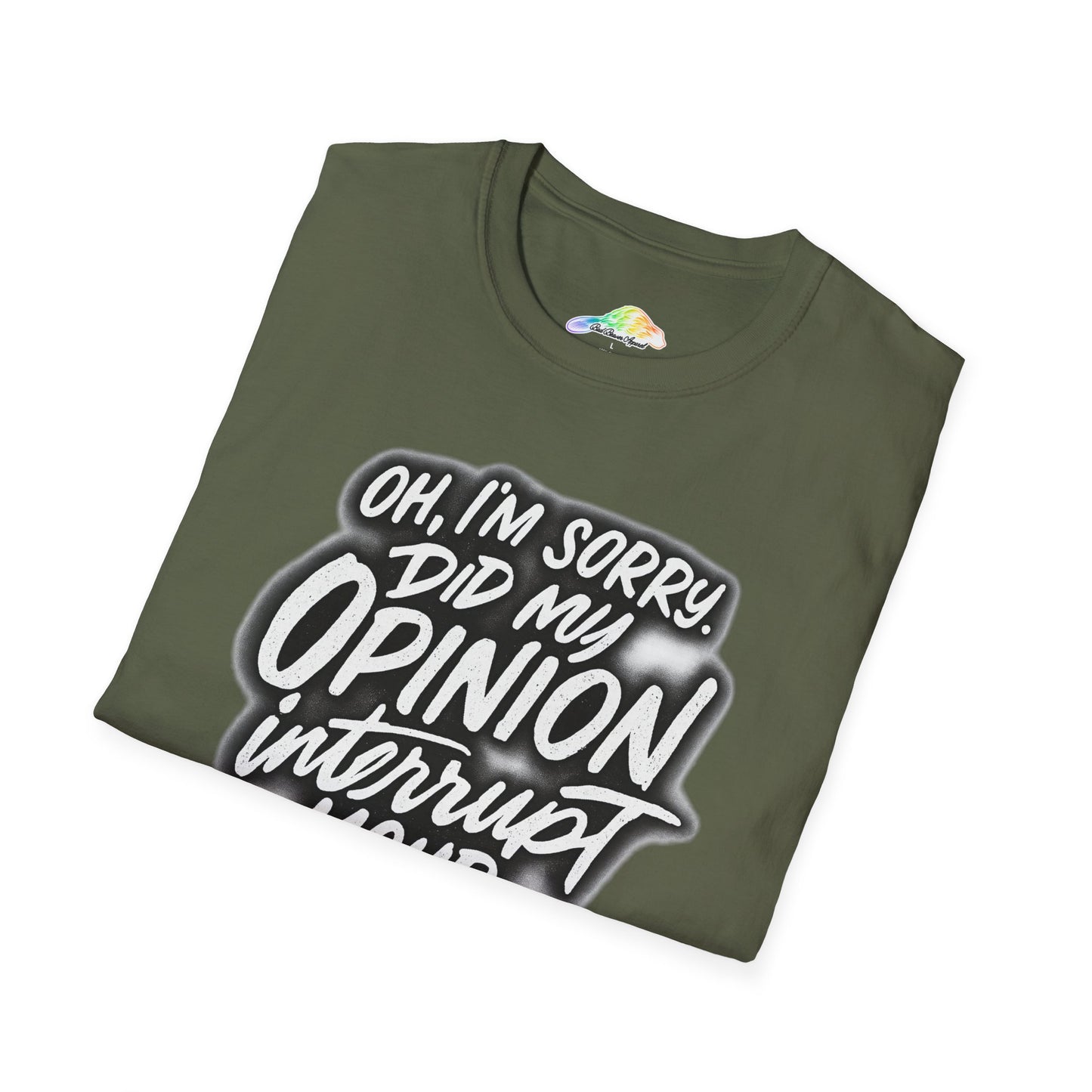 Opinion Interrupt Graphic Tee - Funny Unisex T-Shirt, Humor Shirt, Gift for Friends, Casual Wear, Statement Tee